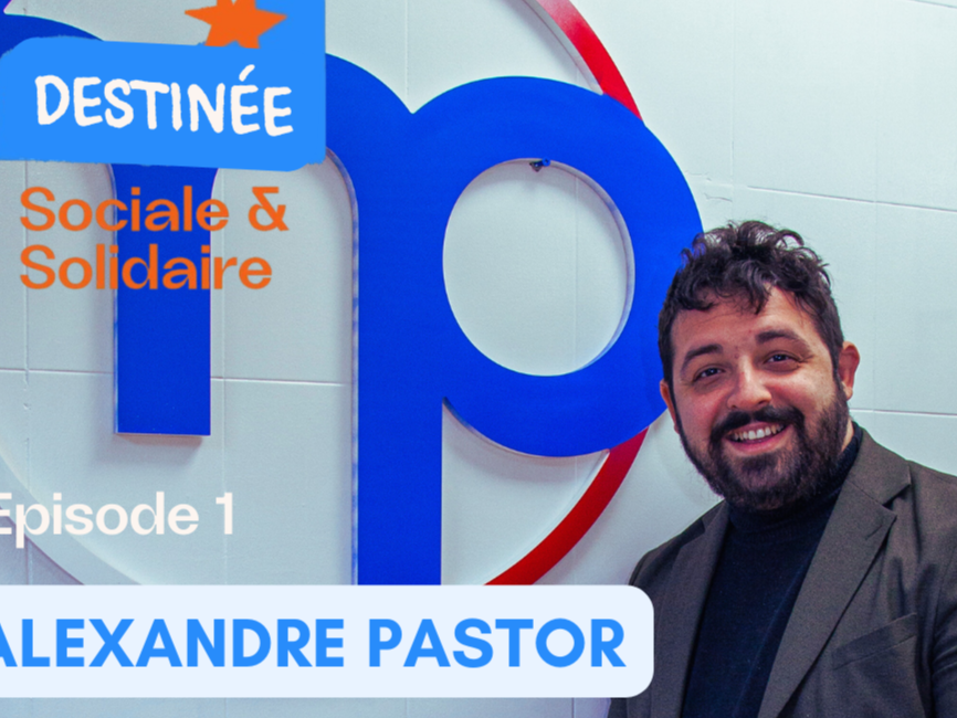 Destinée Sociale et Solidaire : épisode 1 !